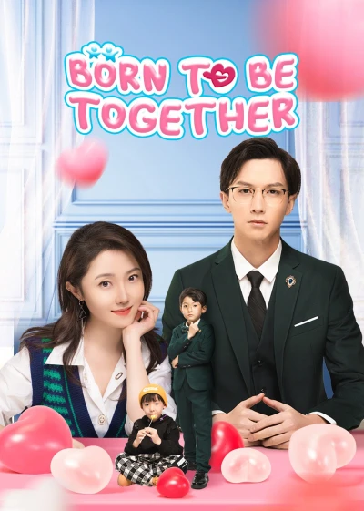 Bé Cưng Là Trợ Thủ Đắc Lực (Born To Be Together) [2022]