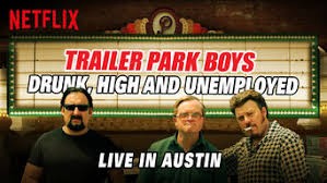 Bộ ba trộm cắp: Say, phê và thất nghiệp - Trực tiếp tại Austin (Trailer Park Boys: Drunk, High and Unemployed: Live in Austin) [2015]