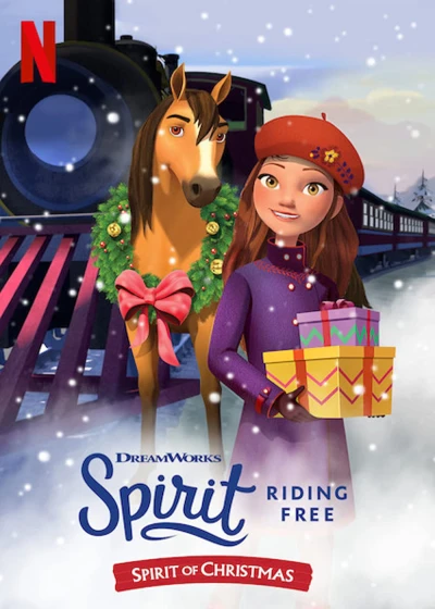 Chú ngựa Spirit - Tự do rong ruổi: Giáng sinh cùng Spirit (Spirit Riding Free: Spirit of Christmas) [2019]