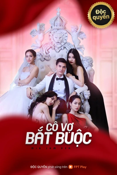 Cô Vợ Bắt Buộc (Mia Jum Pen) [2021]