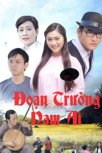 Đoạn Trường Nam Ai (Đoạn Trường Nam Ai) [2015]