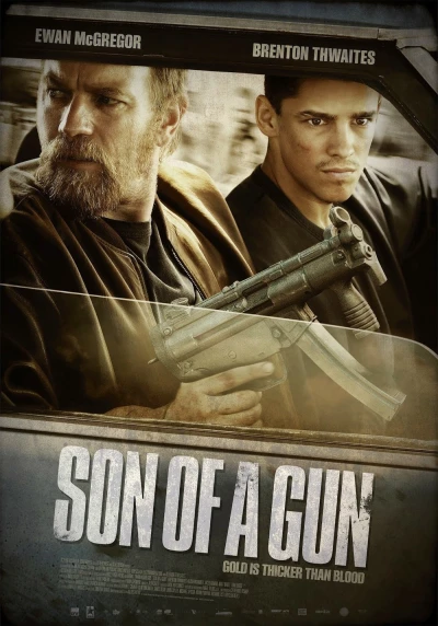 Phi Vụ Cướp Ngân Hàng (Son Of A Gun) [2014]