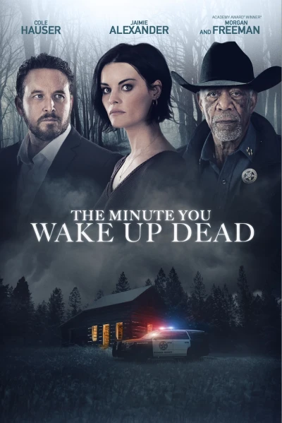 Phút Giây Tỉnh Giấc (The Minute You Wake up Dead) [2022]