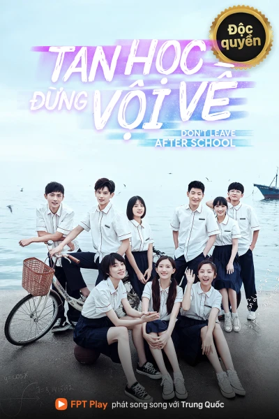 Tan Học Đừng Vội Về (Leave After School) [2021]