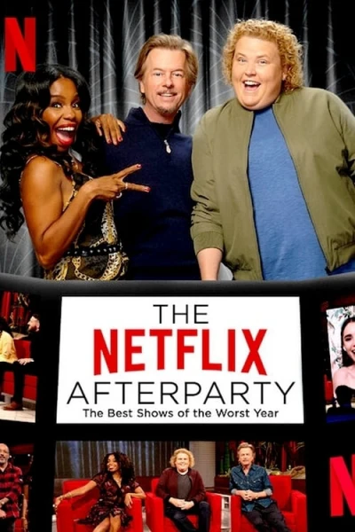 Tiệc hậu Netflix: Các chương trình tuyệt nhất của năm tệ nhất (The Netflix Afterparty: The Best Shows of The Worst Year) [2020]